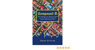Compound exercises include physical activities that use more than one muscle at a time. Compound D The Struggle To Build A Home In The Heart Of America S Most Dangerous City Suttner David 9781646286164 Amazon Com Books