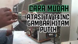 Tv sharp qbeat gambar hitam putih. Cara Mudah Mengatasi Tv Gambar Hitam Putih Youtube