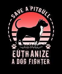 Collection by claudia marie • last updated 3 weeks ago. Animal Activist Gift Save A Pitbull Euthanize A Dog Fighter Pitbull Lover Gift Drawing By Kanig Designs