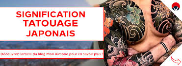 Signification Tatouage Japonais Mon Kimono