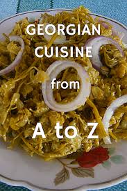 Honest Guide To Georgian Cuisine Georgian Cuisine Georgian Food Georgia Food