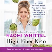 Best high fiber keto recipes. Listen Free To High Fiber Keto A 22 Day Science Based Plan To Fix Your Metabolism Lose Weight Balance Your Hormones By Naomi Whittel With A Free Trial