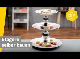 Diy Anleitung Und Video Etagere Einfach Selber Machen Etageren Selber Machen Selber Machen Selber Bauen
