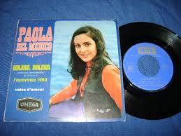Diffusé en direct sur france 2, à partir de 21 heures, le concours de chant s'annonce pour le moins. Popsike Com Paola Del Medico Bonjour Bonjour Suisse Eurovision 69 Decca Omega 79 041 Ed1 Auction Details