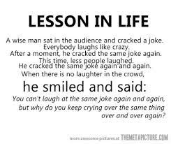 Funny Life Lesson Quote Words Life Lesson Quotes Quotes Trough dank memes people can show their emotions and.