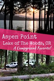 Aspen Point Campground On The Shore Of Lake Of The Woods In Southern Oregon Is A Campgroun Oregon Camping Affordable Vacations Travel Destinations Bucket Lists