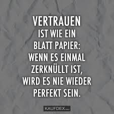 Vertrauen Ist Wie Ein Blatt Papier Kaufdex Vertrauen Zitate Spruche Zitate Vertrauen Spruche