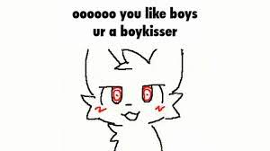 Oooooo You Like Boys Ur A Boykisser | Know Your Meme