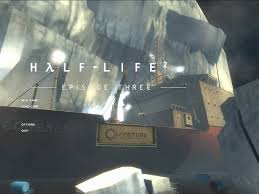 Half Life 2 Episode Three Menu Half Life Life Half