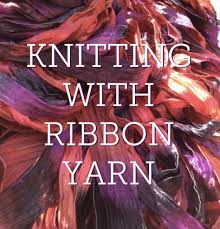 Companies over the years have made this yarn and then stopped making it. Knitting With Ribbon Yarn Tips Learn It Make It On Craftsy