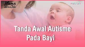 Kelainan neurologis dan perkembangan ini menimbulkan gejala beragam. Tanda Awal Autisme Pada Bayi Yang Sering Diabaikan Momsharustahu Youtube