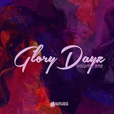Amazon.com: Glory Dayz Volume One : Glory Dayz Artists: Digital Music