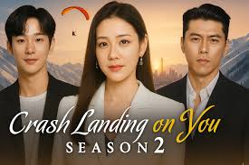 Celedrama - Crash Landing on You Season 2 (2025) See full details:  https://celedrama.com/article/crash-landing-on-you-season-2 Hyun Bin & Son  Ye Jin are back! Crash Landing on You Season 2 is CONFIRMED and fans are