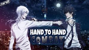 Top 10 Hand To Hand Combat In Anime In 2021 Top 10 Romance Anime Anime Fight Top Anime Characters