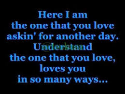 This one goes out to the one i love, this one goes out to the one i left behind okay, so he's thinking about his girlfriend, and something The One That You Love Lyrics Air Supply Youtube