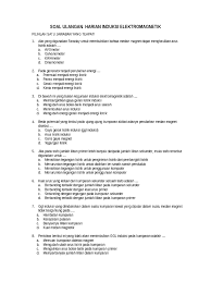 Kumpulan soal latihan fisika untuk sma tentang induksi elektromagnetik berbentuk pilihan ganda. Soal Ulangan Induksi Elektromagnetik Klas 9