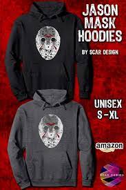Friday13th Jason Mask Horrormovie Hoodie By Scar Design Sold Many Thanks To The Buyer Click And Buy This For Horror Movie Shirts Hoodies Halloween Hoodie
