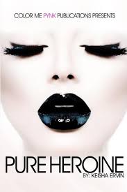 Pure Heroine by Keisha Ervin, Paperback