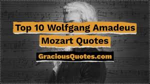 Music is the one incorporeal entrance into the higher world of. 36 Wolfgang Amadeus Mozart Quotes Composer