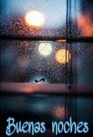Pin By Rosario Negrete On Buenas Noches Night Window Cozy Rainy Day World Pictures
