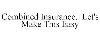 Combined insurance operates in north america, latin america, europe and the pacific. Combined Insurance Let S Make This Easy Combined Insurance Company Of America Trademark Registration
