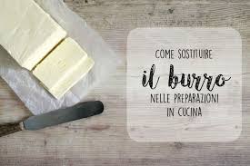 Sostituire il burro con l'olio è una pratica comune che viene impiegata quando si è allergici ai latticini oppure quando si vuole cucinare qualcosa di più. Come Sostituire Il Burro Nelle Preparazioni In Cucina Ricette Della Nonna