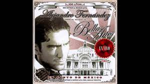 Maybe you would like to learn more about one of these? Cd 01 07 Alejandro Fernandez Un Canto A Mexico Ojos Tapatios Youtube