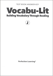 The worksheets can be used at any level to help introduce vocabulary as a group activity, a homework exercise, or a review. Vocabu Lit J Test Answer Key 5th Edition Perfection Learning 9781690305811