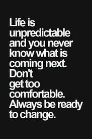 Like A Boy Scout Be Prepared Your Life Can Change In An Instant Words Quotes Inspirational Quotes Pictures Words