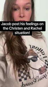 Jacob Savage Addresses Christen and Rachel Drama
