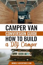 Build your own camper van model. How To Build Your Own Camper Van Conversion Free Guide