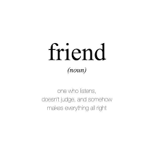 Friend Definition In 2020 Friends Quotes Bff Quotes Best Friendship Quotes