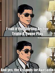 1 backstory 2 appearance 3 character traits 4 cultural references 5 trivia 6 quotes 7 gallery of images 8 navigation 9 references sterling archer is a seaplane pilot to whom the years and the drink have not been kind. Sterling Archer Lana Quotes Quotesgram
