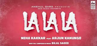 La La La Lyrics Neha Kakkar Arjun Kanungo New Songs 2018 Sung by the popular duo of neha kakkar and arjun kanungo. la la la lyrics neha kakkar arjun