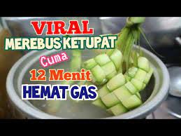 Cara yang tidak boleh terlewatkan adalah. Tips Cara Merebus Masak Ketupat Cepat Matang 12 Menit Hemat Gas Quick Tips For Boiling Ketupat Youtube