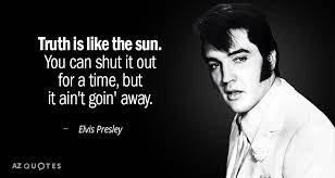 Top 25 Quotes By Elvis Presley Of 249 A Z Quotes
