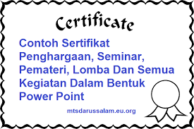 Maybe you would like to learn more about one of these? Contoh Sertifikat Penghargaan Seminar Pemateri Lomba Dan Semua Kegiatan Dalam Bentuk Power Point Mts Darussalam