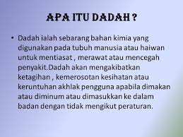 Bagiku, bahasa malaysia (bahasa melayu) itu terdengar lucu, mungkin karena jarang mendenganya, atau bisa jadi karena hampir semua kosakata dalam bahasa malaysia memiliki arti yang sedikit berbeda dalam bahasa indonesia. Apa Arti Dadah Dalam Bahasa Malaysia Dan Bahasa Indonesia Quora