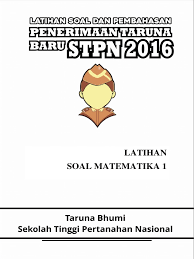 Kali ini admin akan memberikan kalian soal soal untuk mengikuti tes stpn. Latihan Soal Matematika