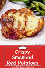 Crispy Smashed Potatoes From 101 Cooking For Two Recipe Crispy Smashed Potatoes Potato Side Dishes Potato Side Dishes Easy