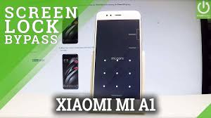 Read all methods one by one to unlock your xiaomi phone. Xiaomi Mi A1 Hard Reset Bypass Screen Lock Wipe Data Youtube