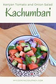 Kachumbari Kenyan Tomato And Onion Salad My Cooking Journey Recipe Healthy Vegetable Recipes Vegetable Recipes Kenyan Food