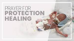 Prayer For Premature Baby 1 Jeremiah 17 14 A Prayer For Protection And Healing Youtube