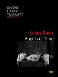 Lukas Roels - Angels Of Time (Galerie Ludwig Trossaert London - 2020) -  CALAMEO Downloader