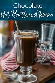 Chocolate Hot Buttered Rum Rum Recipes Hot Buttered Rum Hot Buttered Rum Recipe