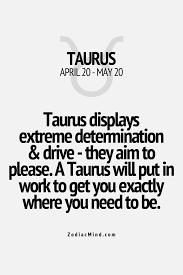 Zodiac Mind Your 1 Source For Zodiac Facts Taurus Quotes Taurus Zodiac Facts Horoscope Taurus