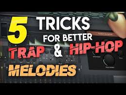5 Tricks For Trap Hip Hop Melodies Fl Studio Tips Youtube Music Tutorials Music Recording Studio Melody