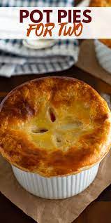 Easy Individual Chicken Pot Pies For Two Homemade Chicken Pot Pie Chicken Pot Pie Recipes Individual Chicken Pot Pies
