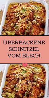 Uberbackene Schnitzel Vom Blech Schweinefilet Rezepte Hackfleisch Rezepte Einfach Leckere Rezepte Mit Fleisch