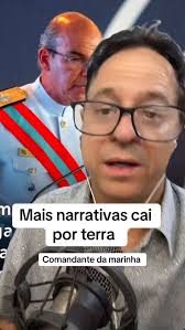 Mais narrativas cai por terra pelo comandante da marinha